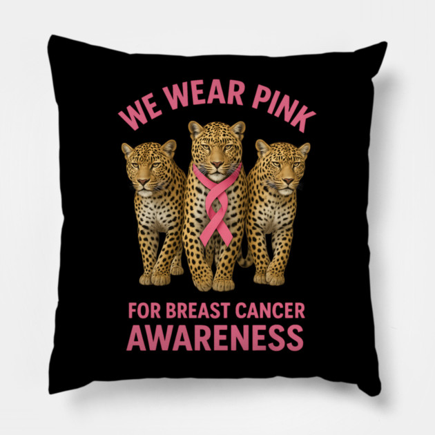 October We Wear Pink Leopard Breast Cancer Awareness Pillow by BirdsnStuff