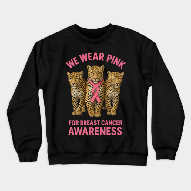 October We Wear Pink Leopard Breast Cancer Awareness Crewneck Sweatshirt by BirdsnStuff
