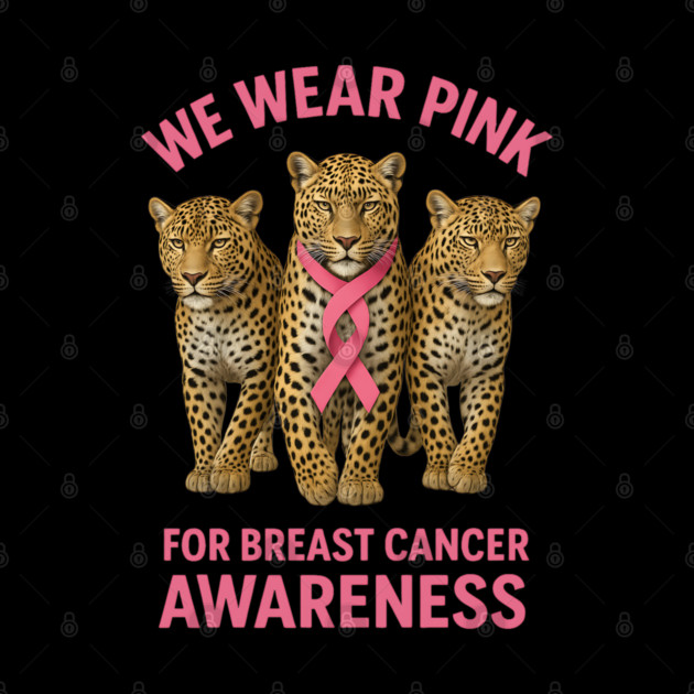 October We Wear Pink Leopard Breast Cancer Awareness by BirdsnStuff