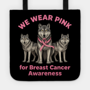 We Wear Pink Wolf Breast Cancer Awareness Tote