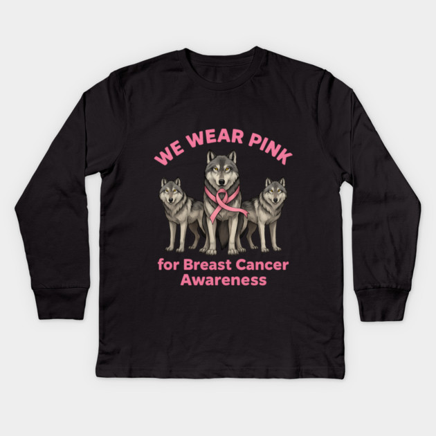 We Wear Pink Wolf Breast Cancer Awareness Kids Long Sleeve T-Shirt by BirdsnStuff
