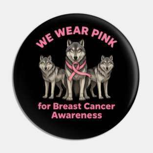 We Wear Pink Wolf Breast Cancer Awareness Pin