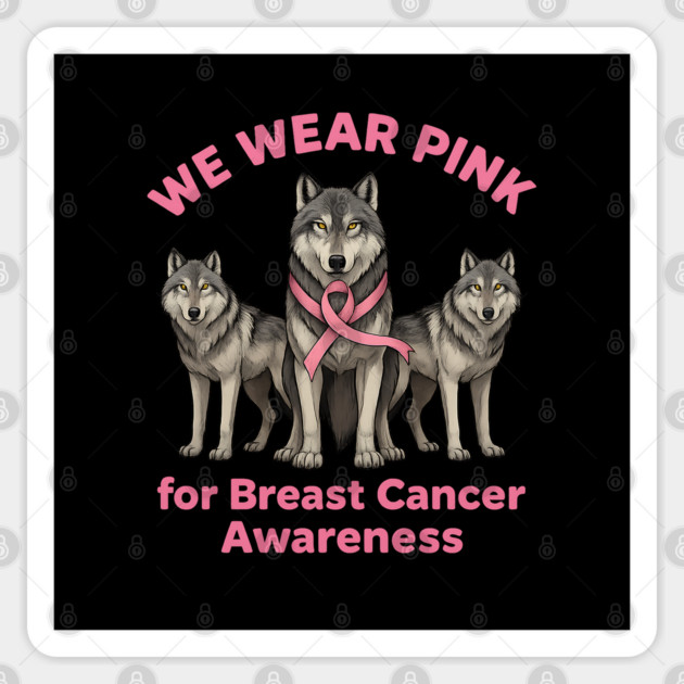 We Wear Pink Wolf Breast Cancer Awareness Sticker by BirdsnStuff