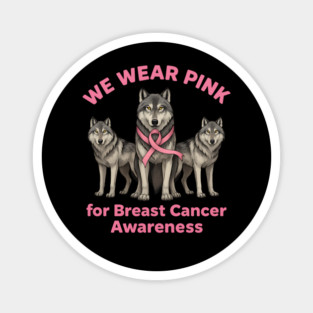 We Wear Pink Wolf Breast Cancer Awareness Magnet