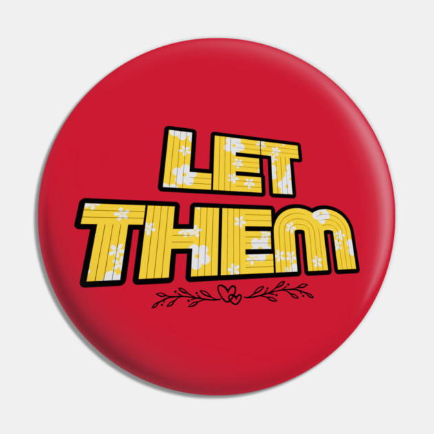 Let Them Mental Health Pin by The WYLD Tribe
