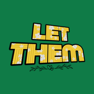 Let Them Mental Health T-Shirt