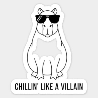 Chillin' Like A Villain Design Sticker