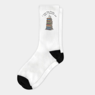 I Like Big Books and I Cannot Lie Design Socks
