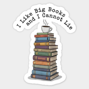 I Like Big Books and I Cannot Lie Design Magnet