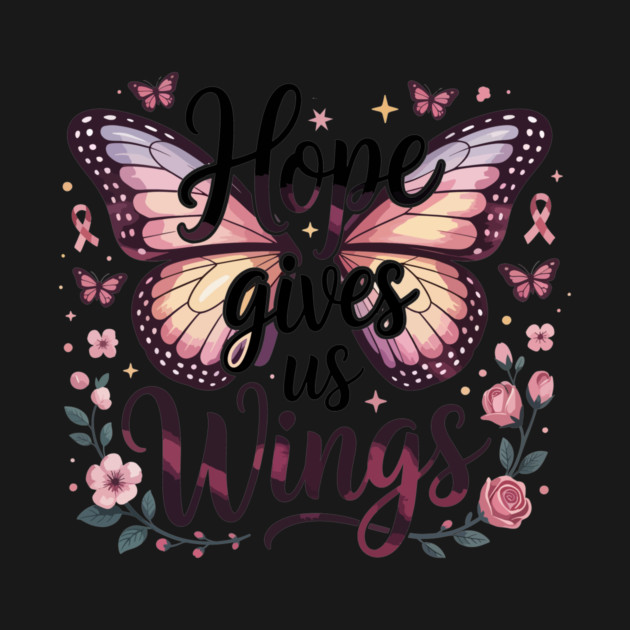 Hope Gives Us Wings Breast Cancer Awareness Pink Butterfly by ism's Store