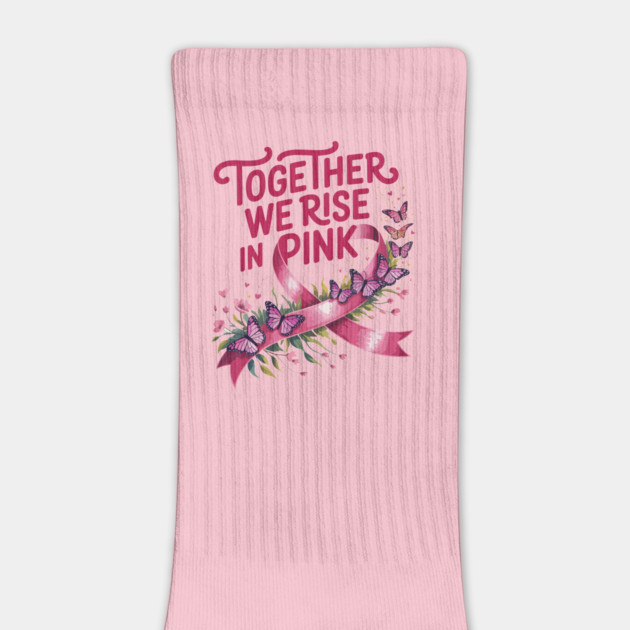 Together We Rise in Pink – Breast Cancer Awareness Quote by ism's Store