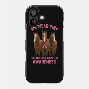 Pink Ribbon Horses Breast Cancer Awareness Phone Case