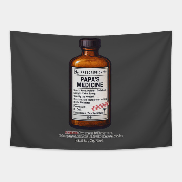 Papa's Medicine (Ernest Hemingway) Tapestry by Dr. Cork