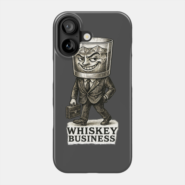 Whiskey Business Phone Case by Dr. Cork