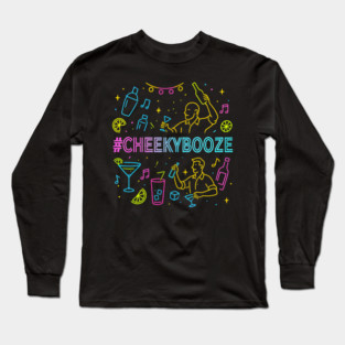 Cheeky Booze Party Long Sleeve T-Shirt