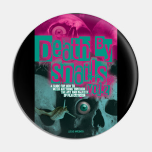 Death By Snails Vol. 2 Pin