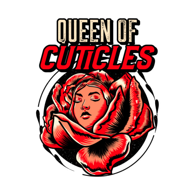 Queen of Cuticles Manicure Salon by Lamount Tees