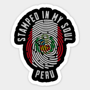 Stamped in My Soul Peru Flag Design Peruvian Pride Sticker