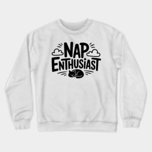 Nap Enthusiast Crewneck Sweatshirt