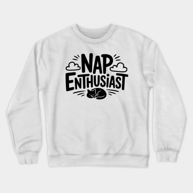Nap Enthusiast Crewneck Sweatshirt by Frank Ring