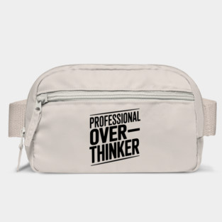 Professional Overthinker Bag
