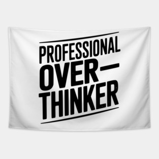 Professional Overthinker Tapestry