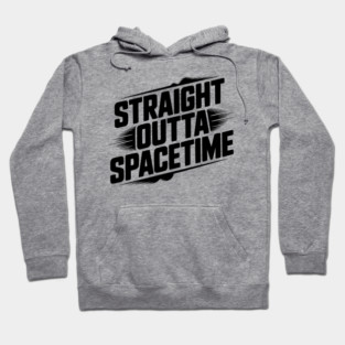Straight Outta Spacetime Hoodie