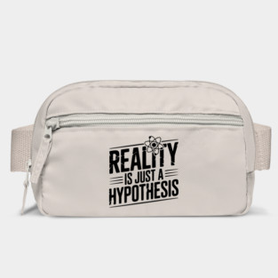 Reality is Just a Hypothesis Bag