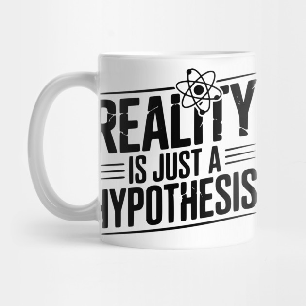 Reality is Just a Hypothesis by Frank Ring