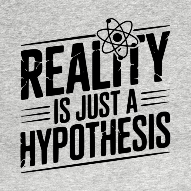 Reality is Just a Hypothesis by Frank Ring