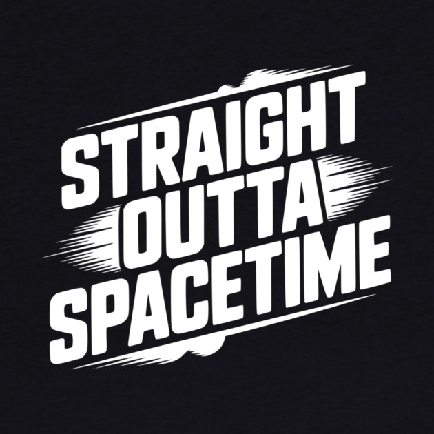 Straight Outta Spacetime by Frank Ring