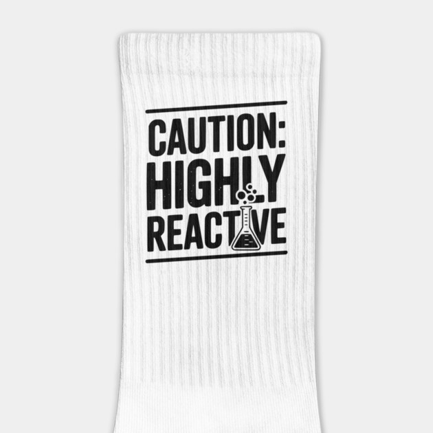 Caution: Highly Reactive by Frank Ring
