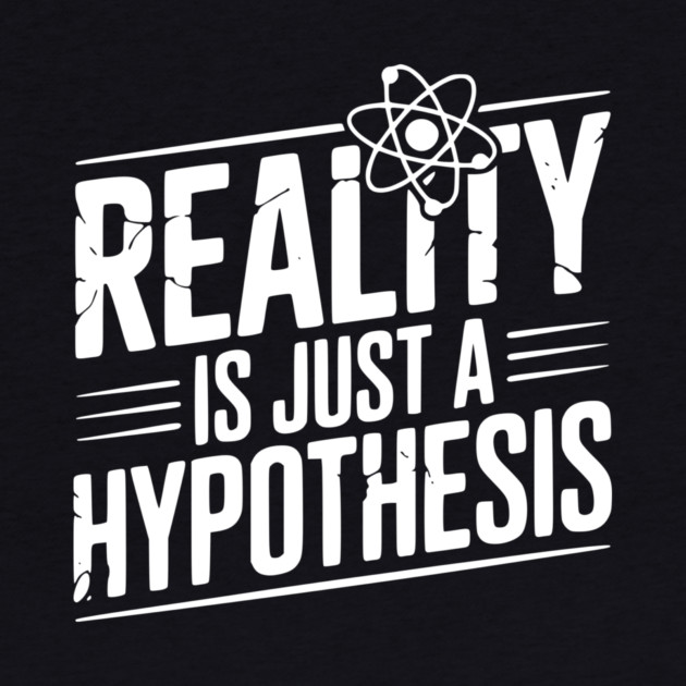 Reality is Just a Hypothesis by Frank Ring