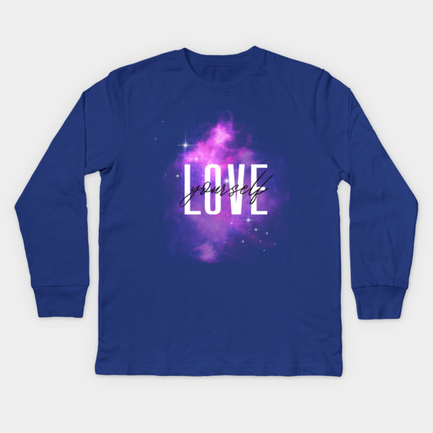 Love Yourself Galaxy Design – Cosmic Self Care Art Kids Long Sleeve T-Shirt by Kathy Hawke
