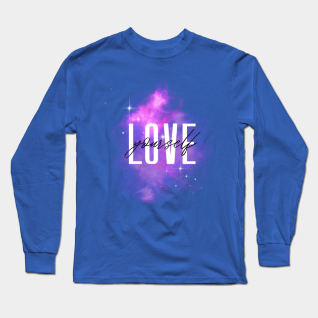 Love Yourself Galaxy Design – Cosmic Self Care Art Long Sleeve T-Shirt by Kathy Hawke