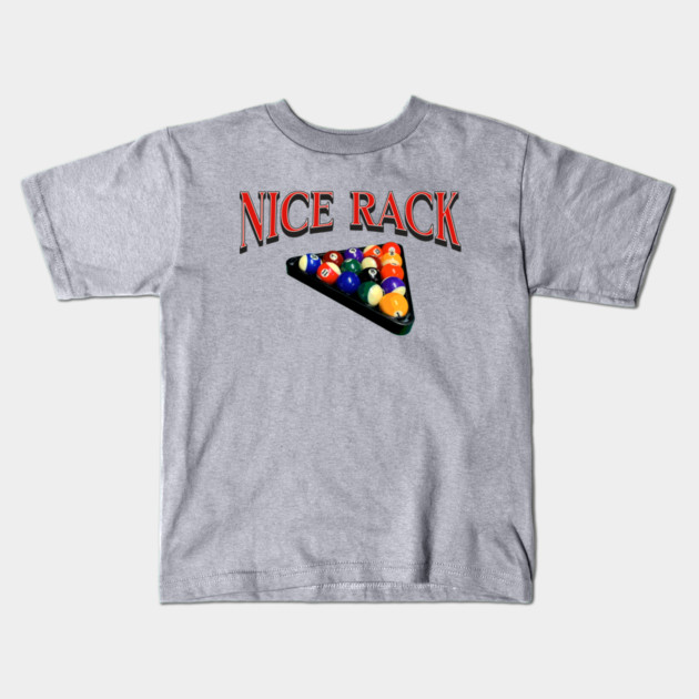 Nice Rack Pool Billiards Funny Bar Game Design Kids T-Shirt by Kathy Hawke