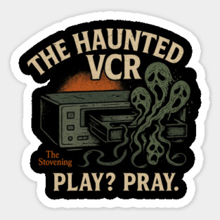 The Haunted Vcr Sticker