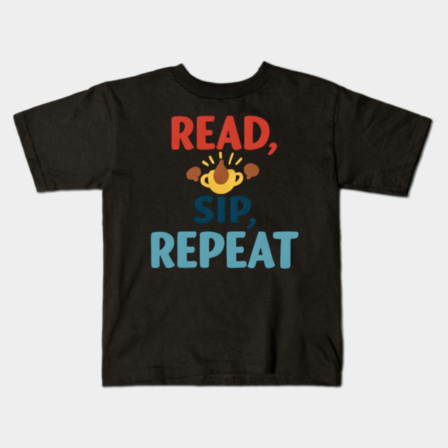 read sip repeat funny coffee Kids T-Shirt by SR8891