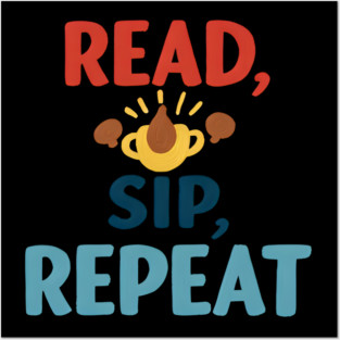 read sip repeat funny coffee Posters and Art