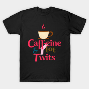 Caffeine with Plot Twists T-Shirt