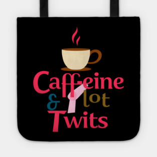 Caffeine with Plot Twists Tote