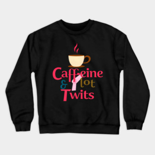 Caffeine with Plot Twists Crewneck Sweatshirt