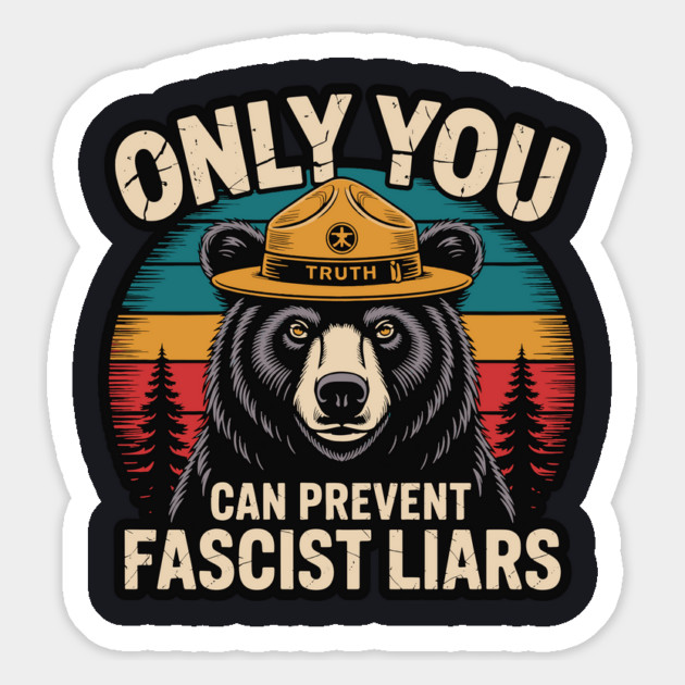 Only You Can Prevent Fascist Liars Magnet by Charles's Store 8