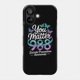You Matter 988 Suicide Prevention Awareness Phone Case