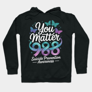 You Matter 988 Suicide Prevention Awareness Hoodie