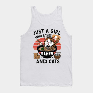 just a girl who loves ramen  and cats Tank Top