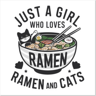 just a girl who loves ramen and cats Posters and Art
