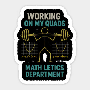 Working On My Quads • Algebra Parabola Chalkboard Pun Sticker