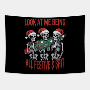 Look at Me Being All Festive And Shit Tapestry