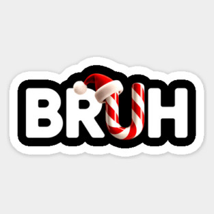 Bruh Candy Cane Christmas | Funny Holiday Slang Magnet